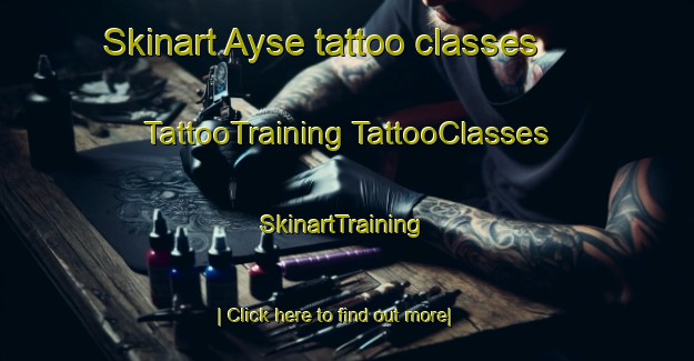 Skinart Ayse tattoo classes | #TattooTraining #TattooClasses #SkinartTraining-France