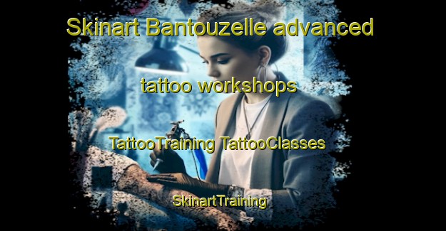 Skinart Bantouzelle advanced tattoo workshops | #TattooTraining #TattooClasses #SkinartTraining-France