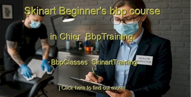 Skinart Beginner's bbp course in Chier | BbpTraining | BbpClasses | SkinartTraining-France