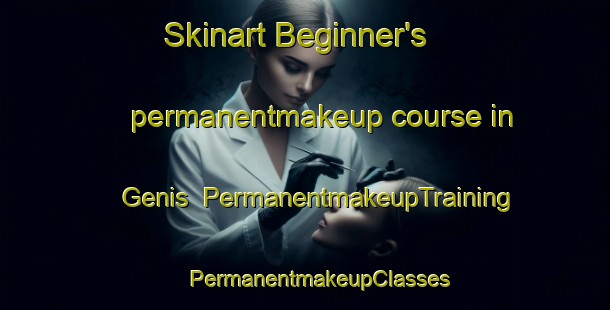 Skinart Beginner's permanentmakeup course in Genis | #PermanentmakeupTraining #PermanentmakeupClasses #SkinartTraining-France