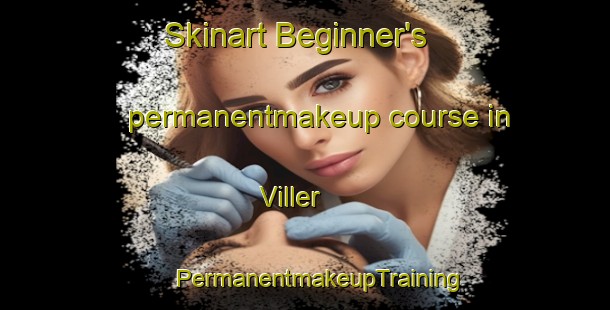 Skinart Beginner's permanentmakeup course in Viller | #PermanentmakeupTraining #PermanentmakeupClasses #SkinartTraining-France