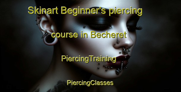 Skinart Beginner's piercing course in Becheret | #PiercingTraining #PiercingClasses #SkinartTraining-France