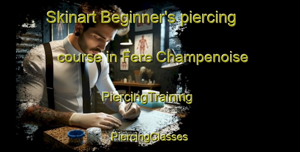 Skinart Beginner's piercing course in Fere Champenoise | #PiercingTraining #PiercingClasses #SkinartTraining-France