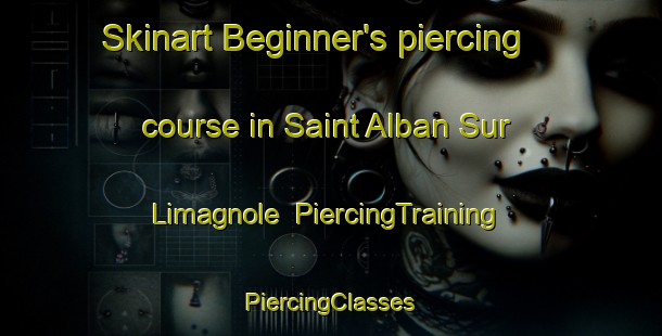 Skinart Beginner's piercing course in Saint Alban Sur Limagnole | #PiercingTraining #PiercingClasses #SkinartTraining-France