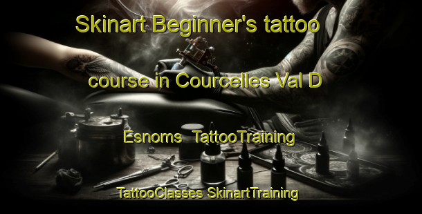 Skinart Beginner's tattoo course in Courcelles Val D Esnoms | #TattooTraining #TattooClasses #SkinartTraining-France