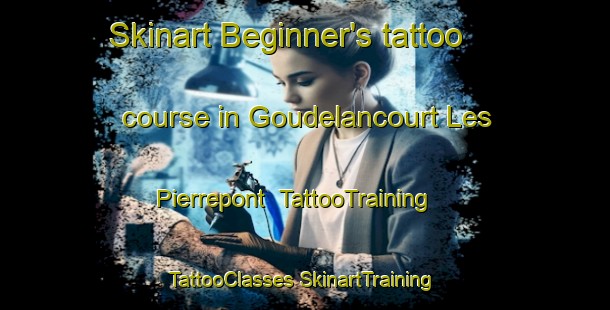 Skinart Beginner's tattoo course in Goudelancourt Les Pierrepont | #TattooTraining #TattooClasses #SkinartTraining-France