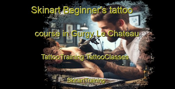 Skinart Beginner's tattoo course in Gurgy Le Chateau | #TattooTraining #TattooClasses #SkinartTraining-France