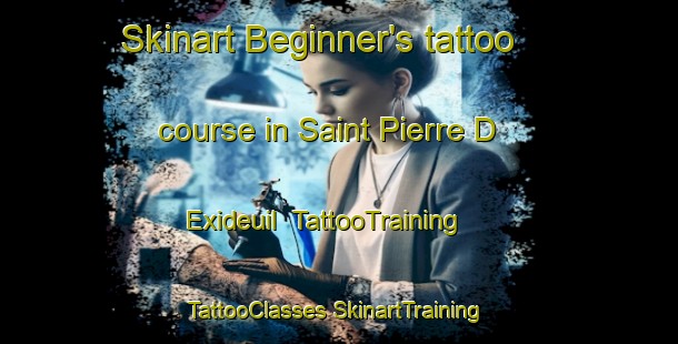 Skinart Beginner's tattoo course in Saint Pierre D Exideuil | #TattooTraining #TattooClasses #SkinartTraining-France