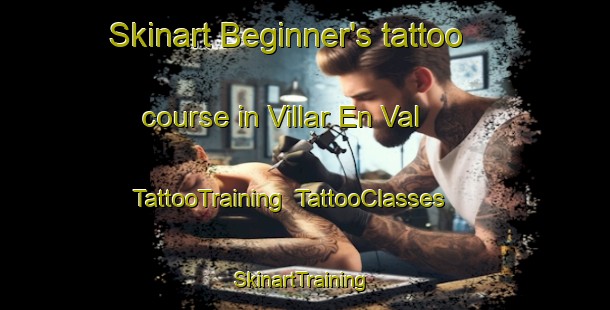 Skinart Beginner's tattoo course in Villar En Val | TattooTraining | TattooClasses | SkinartTraining-France