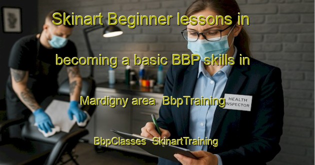 Skinart Beginner lessons in becoming a basic BBP skills in Mardigny area | BbpTraining | BbpClasses | SkinartTraining-France