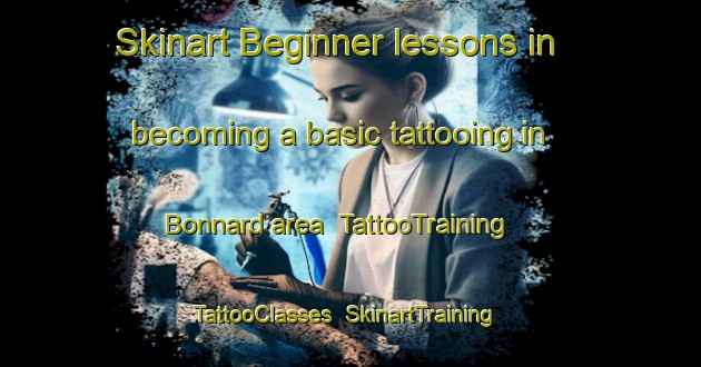 Skinart Beginner lessons in becoming a basic tattooing in Bonnard area | TattooTraining | TattooClasses | SkinartTraining-France