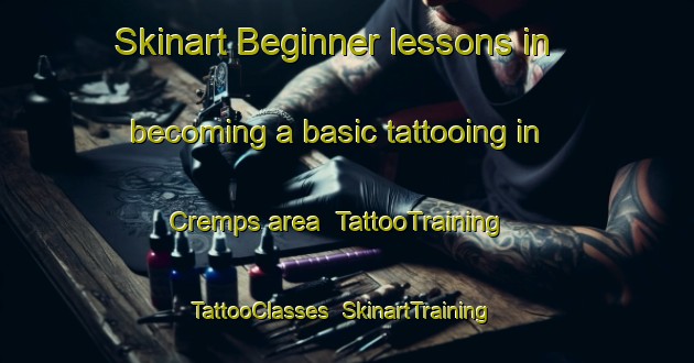 Skinart Beginner lessons in becoming a basic tattooing in Cremps area | TattooTraining | TattooClasses | SkinartTraining-France