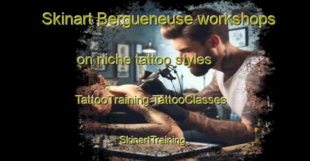 Skinart Bergueneuse workshops on niche tattoo styles | #TattooTraining #TattooClasses #SkinartTraining-France