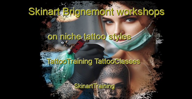 Skinart Brignemont workshops on niche tattoo styles | #TattooTraining #TattooClasses #SkinartTraining-France