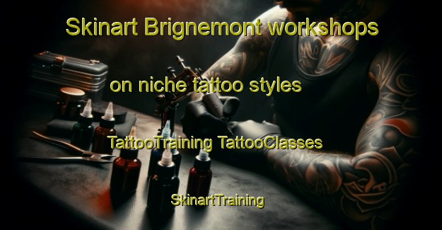 Skinart Brignemont workshops on niche tattoo styles | #TattooTraining #TattooClasses #SkinartTraining-France