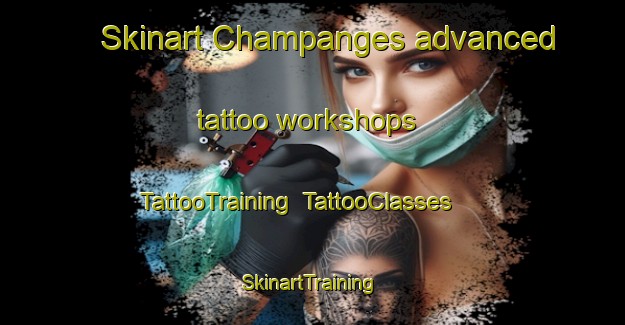 Skinart Champanges advanced tattoo workshops | TattooTraining | TattooClasses | SkinartTraining-France