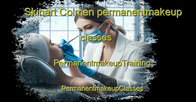 Skinart Colmen permanentmakeup classes | #PermanentmakeupTraining #PermanentmakeupClasses #SkinartTraining-France