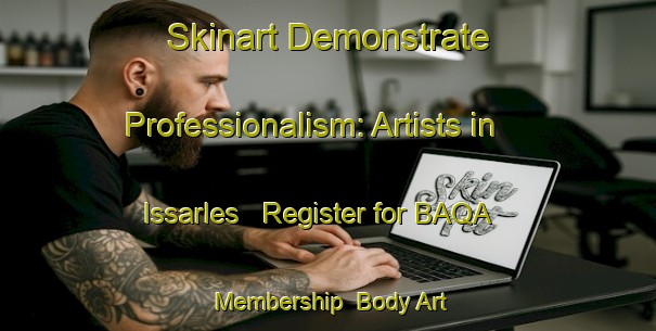 Skinart Demonstrate Professionalism: Artists in Issarles - Register for BAQA Membership | Body Art Qualification Authority | BAQA-France