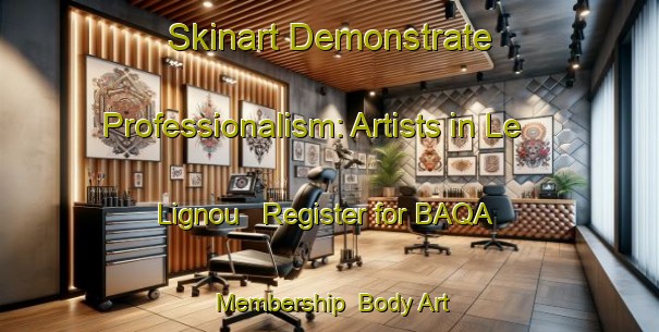Skinart Demonstrate Professionalism: Artists in Le Lignou - Register for BAQA Membership | Body Art Qualification Authority | BAQA-France