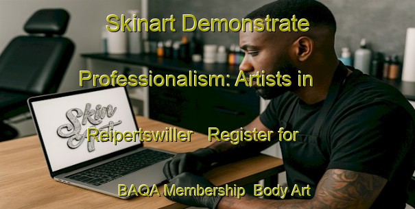 Skinart Demonstrate Professionalism: Artists in Reipertswiller - Register for BAQA Membership | Body Art Qualification Authority | BAQA-France