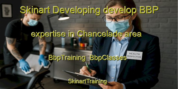 Skinart Developing develop BBP expertise in Chancelade area | BbpTraining | BbpClasses | SkinartTraining-France