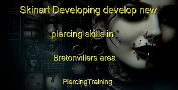 Skinart Developing develop new piercing skills in Bretonvillers area | #PiercingTraining #PiercingClasses #SkinartTraining-France