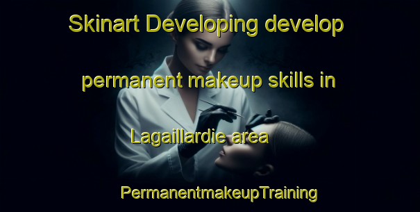 Skinart Developing develop permanent makeup skills in Lagaillardie area | #PermanentmakeupTraining #PermanentmakeupClasses #SkinartTraining-France