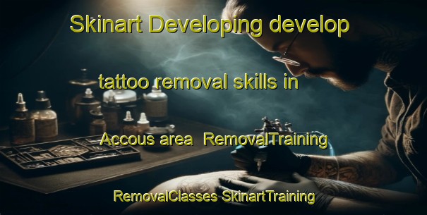 Skinart Developing develop tattoo removal skills in Accous area | #RemovalTraining #RemovalClasses #SkinartTraining-France