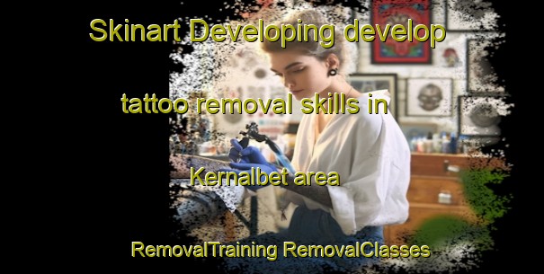 Skinart Developing develop tattoo removal skills in Kernalbet area | #RemovalTraining #RemovalClasses #SkinartTraining-France