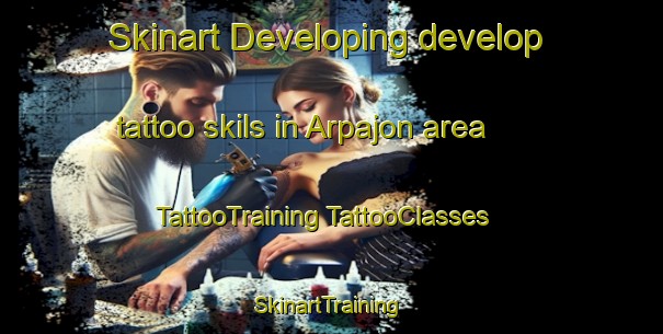 Skinart Developing develop tattoo skils in Arpajon area | #TattooTraining #TattooClasses #SkinartTraining-France