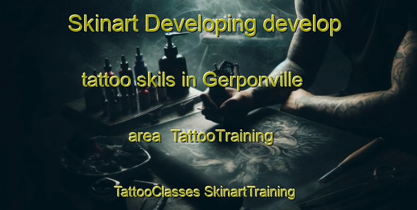 Skinart Developing develop tattoo skils in Gerponville area | #TattooTraining #TattooClasses #SkinartTraining-France