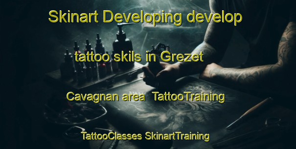 Skinart Developing develop tattoo skils in Grezet Cavagnan area | #TattooTraining #TattooClasses #SkinartTraining-France