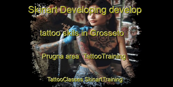 Skinart Developing develop tattoo skils in Grosseto Prugna area | #TattooTraining #TattooClasses #SkinartTraining-France