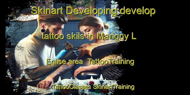 Skinart Developing develop tattoo skils in Marigny L Eglise area | #TattooTraining #TattooClasses #SkinartTraining-France