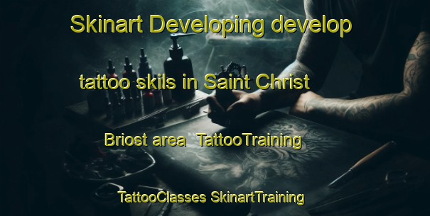 Skinart Developing develop tattoo skils in Saint Christ Briost area | #TattooTraining #TattooClasses #SkinartTraining-France