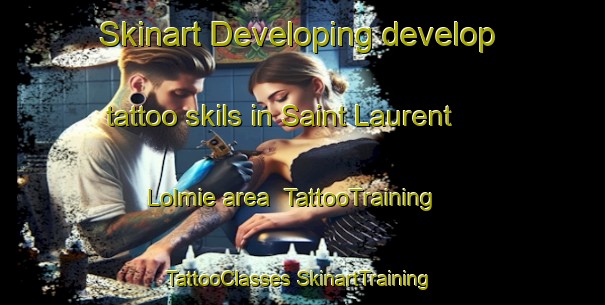 Skinart Developing develop tattoo skils in Saint Laurent Lolmie area | #TattooTraining #TattooClasses #SkinartTraining-France