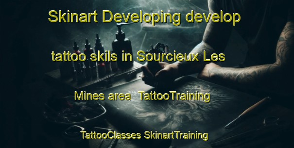 Skinart Developing develop tattoo skils in Sourcieux Les Mines area | #TattooTraining #TattooClasses #SkinartTraining-France