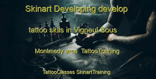 Skinart Developing develop tattoo skils in Vigneul Sous Montmedy area | #TattooTraining #TattooClasses #SkinartTraining-France