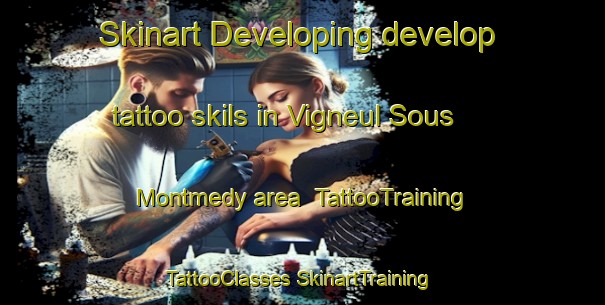 Skinart Developing develop tattoo skils in Vigneul Sous Montmedy area | #TattooTraining #TattooClasses #SkinartTraining-France