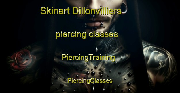 Skinart Dillonvilliers piercing classes | #PiercingTraining #PiercingClasses #SkinartTraining-France