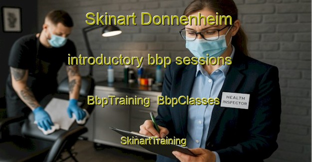 Skinart Donnenheim introductory bbp sessions | BbpTraining | BbpClasses | SkinartTraining-France