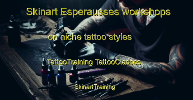 Skinart Esperausses workshops on niche tattoo styles | #TattooTraining #TattooClasses #SkinartTraining-France