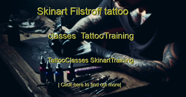 Skinart Filstroff tattoo classes | #TattooTraining #TattooClasses #SkinartTraining-France