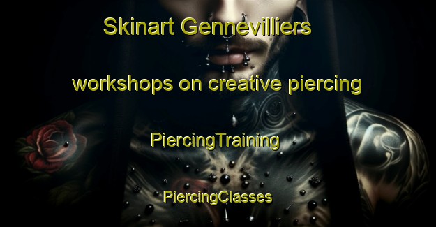 Skinart Gennevilliers workshops on creative piercing | #PiercingTraining #PiercingClasses #SkinartTraining-France