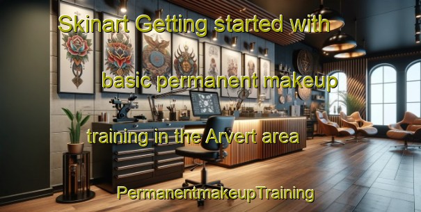 Skinart Getting started with basic permanent makeup training in the Arvert area | PermanentmakeupTraining | PermanentmakeupClasses | SkinartTraining-France