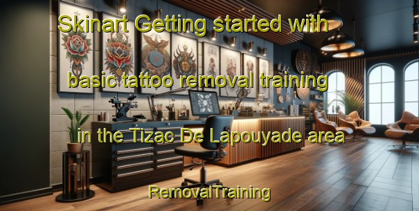Skinart Getting started with basic tattoo removal training in the Tizac De Lapouyade area | RemovalTraining | RemovalClasses | SkinartTraining-France