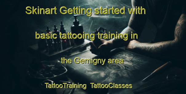 Skinart Getting started with basic tattooing training in the Gemigny area | TattooTraining | TattooClasses | SkinartTraining-France