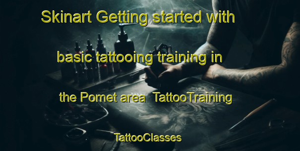 Skinart Getting started with basic tattooing training in the Pomet area | TattooTraining | TattooClasses | SkinartTraining-France
