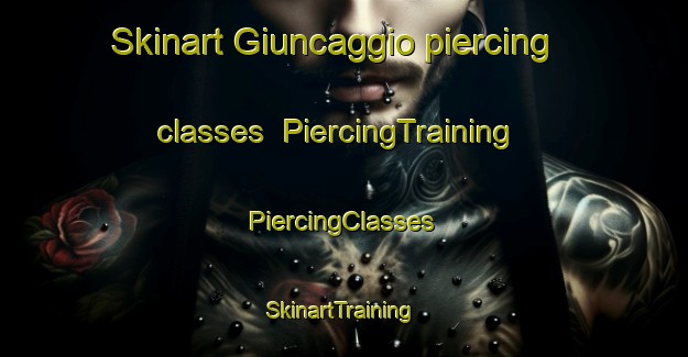 Skinart Giuncaggio piercing classes | #PiercingTraining #PiercingClasses #SkinartTraining-France