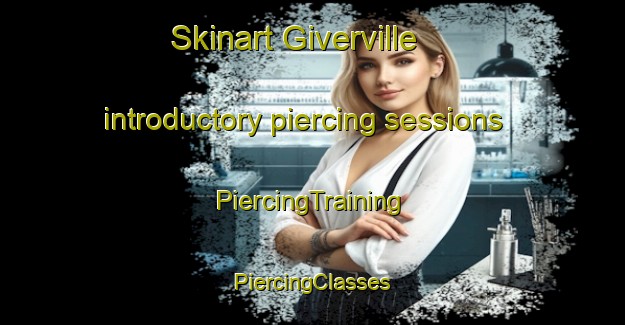 Skinart Giverville introductory piercing sessions | #PiercingTraining #PiercingClasses #SkinartTraining-France